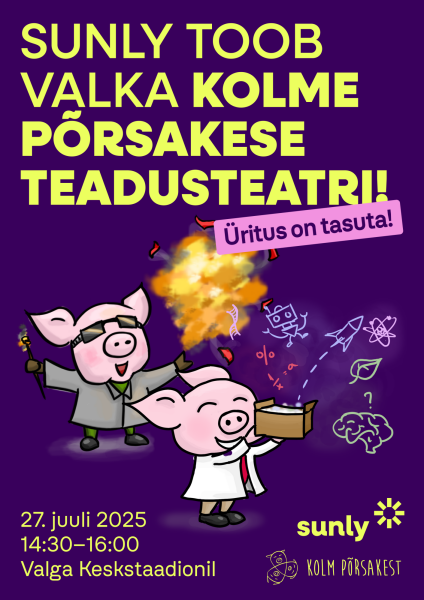 Sunly toob Valka Kolme Põrsakese teadusteatri